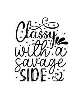 Classy With A Savage Side Sticker