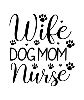 Wife, Dog Mom, Nurse Sticker