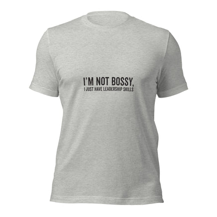 I'm Not Bossy, I Just Have Leadership Skiils | Ozzy's Antiques, Collectibles & More
