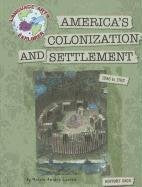 America's Colonization and Settlement: 1585 to 1763