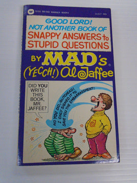 Vintage MAD Magazine Paperback Book: Good Lord Not Another Book Of  Snappy Answers To Stupid Questions By  Mads Al Jaffee1980 | Ozzy's Antiques, Collectibles & More