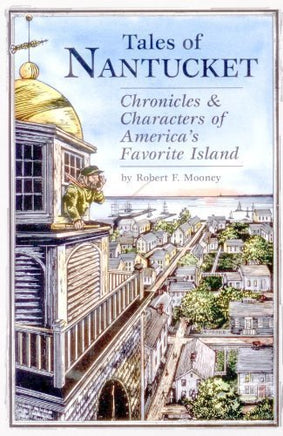 Tales of Nantucket: Chronicles and Characters of American's Favorite Island | Ozzy's Antiques, Collectibles & More