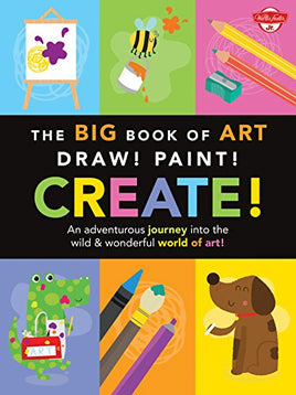 The Big Book of Art: Draw! Paint! Create!: An adventurous journey into the wild | Ozzy's Antiques, Collectibles & More