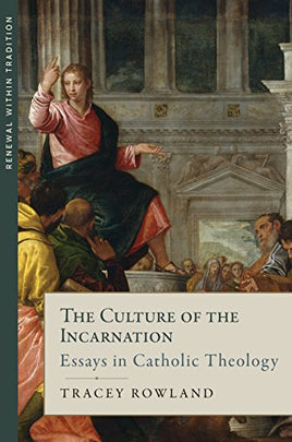 The Culture of the Incarnation: Essays in Catholic Theology | Ozzy's Antiques, Collectibles & More