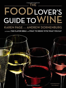 The Food Lover's Guide to Wine | Ozzy's Antiques, Collectibles & More