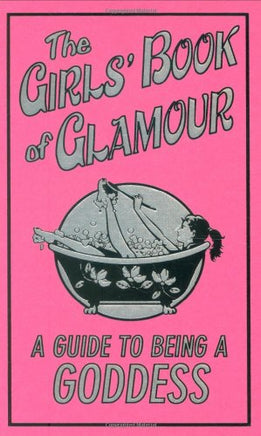 The Girls' Book Of Glamour (Guide To Being A Goddess) | Ozzy's Antiques, Collectibles & More