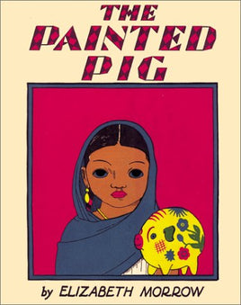 The Painted Pig: A Mexican Picture Book | Ozzy's Antiques, Collectibles & More
