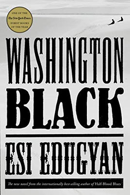 Washington Black: A novel | Ozzy's Antiques, Collectibles & More