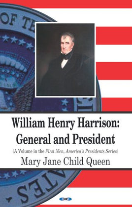William Henry Harrison: General and President | Ozzy's Antiques, Collectibles & More